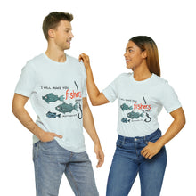 Load image into Gallery viewer, Fishers of Men Unisex Jersey Short Sleeve Tee