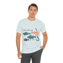 Load image into Gallery viewer, Fishers of Men Unisex Jersey Short Sleeve Tee