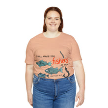 Load image into Gallery viewer, Fishers of Men Unisex Jersey Short Sleeve Tee