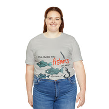 Load image into Gallery viewer, Fishers of Men Unisex Jersey Short Sleeve Tee