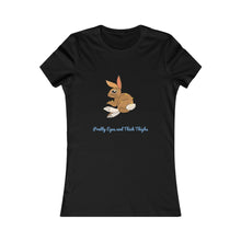 Load image into Gallery viewer, LiLi Rabbit "Pretty Eyes and Thick Thighs" Adult Women's Favorite Tee