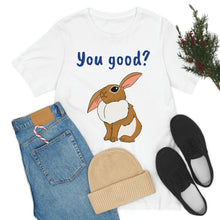 Load image into Gallery viewer, LiLi Rabbit "You good?" Adult Unisex Jersey Short Sleeve Tee