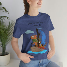 Load image into Gallery viewer, "Show Me The Way I Should Go" Unisex Jersey Short Sleeve Tee
