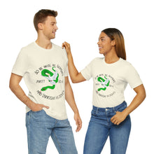 Load image into Gallery viewer, Matthew 10:16 "Wise As Serpents, Innocent As Doves" Adult Unisex Jersey Short Sleeve Tee