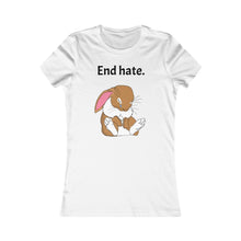 Load image into Gallery viewer, LiLi Rabbit “End Hate” Adult Women's Favorite Tee