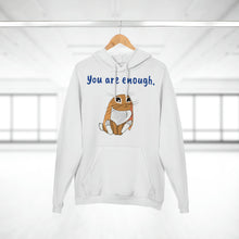 Load image into Gallery viewer, LiLi Rabbit "You are enough." Adult Unisex pullover Hoodie