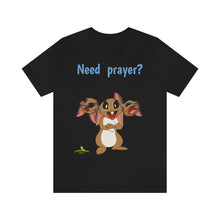 Load image into Gallery viewer, LiLi Rabbit "Need prayer?" Adult Unisex Jersey Short Sleeve Tee