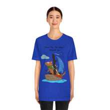 Load image into Gallery viewer, "Show Me The Way I Should Go" Unisex Jersey Short Sleeve Tee
