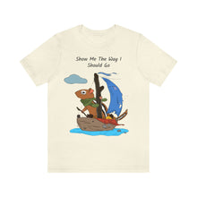 Load image into Gallery viewer, "Show Me The Way I Should Go" Unisex Jersey Short Sleeve Tee