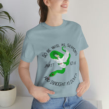 Load image into Gallery viewer, Matthew 10:16 "Wise As Serpents, Innocent As Doves" Adult Unisex Jersey Short Sleeve Tee