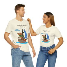 Load image into Gallery viewer, "Show Me The Way I Should Go" Unisex Jersey Short Sleeve Tee