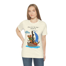 Load image into Gallery viewer, "Show Me The Way I Should Go" Unisex Jersey Short Sleeve Tee