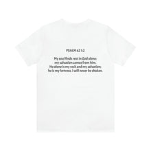 Load image into Gallery viewer, Psalm 62: 1-2 "My Soul Finds Rest" Adult Unisex Jersey Short Sleeve Tee