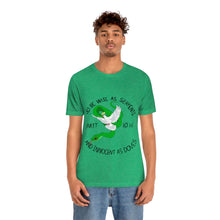 Load image into Gallery viewer, Matthew 10:16 "Wise As Serpents, Innocent As Doves" Adult Unisex Jersey Short Sleeve Tee
