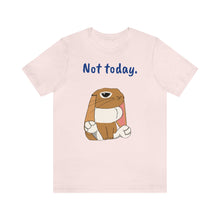 Load image into Gallery viewer, LiLi "Not today" Adult Unisex Jersey Short Sleeve Tee