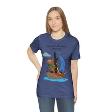 Load image into Gallery viewer, "Show Me The Way I Should Go" Unisex Jersey Short Sleeve Tee