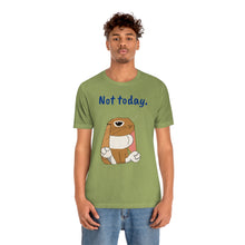 Load image into Gallery viewer, LiLi "Not today" Adult Unisex Jersey Short Sleeve Tee