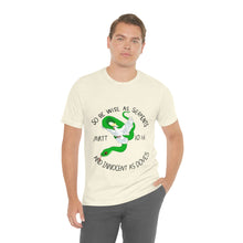 Load image into Gallery viewer, Matthew 10:16 "Wise As Serpents, Innocent As Doves" Adult Unisex Jersey Short Sleeve Tee