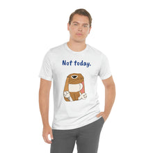 Load image into Gallery viewer, LiLi "Not today" Adult Unisex Jersey Short Sleeve Tee