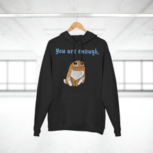 Load image into Gallery viewer, LiLi Rabbit &quot;You are enough.&quot; Adult Unisex pullover Hoodie
