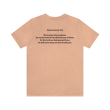Load image into Gallery viewer, "Be Strong And Courageous:" Adult Unisex Jersey Short Sleeve Tee