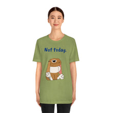 Load image into Gallery viewer, LiLi "Not today" Adult Unisex Jersey Short Sleeve Tee