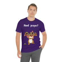 Load image into Gallery viewer, LiLi Rabbit "Need prayer?" Adult Unisex Jersey Short Sleeve Tee