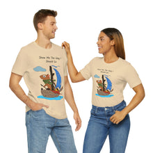Load image into Gallery viewer, "Show Me The Way I Should Go" Unisex Jersey Short Sleeve Tee