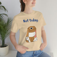 Load image into Gallery viewer, LiLi "Not today" Adult Unisex Jersey Short Sleeve Tee
