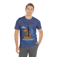 Load image into Gallery viewer, "Show Me The Way I Should Go" Unisex Jersey Short Sleeve Tee