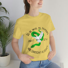 Load image into Gallery viewer, Matthew 10:16 "Wise As Serpents, Innocent As Doves" Adult Unisex Jersey Short Sleeve Tee