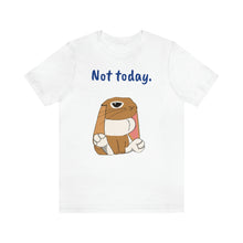 Load image into Gallery viewer, LiLi "Not today" Adult Unisex Jersey Short Sleeve Tee