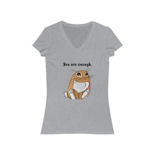 Load image into Gallery viewer, LiLi Rabbit "You are enough." Adult Women's Jersey Short Sleeve V-Neck Tee