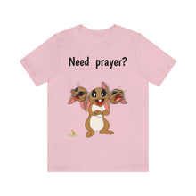 Load image into Gallery viewer, LiLi Rabbit "Need prayer?" Adult Unisex Jersey Short Sleeve Tee