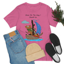 Load image into Gallery viewer, "Show Me The Way I Should Go" Unisex Jersey Short Sleeve Tee