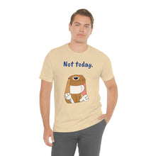 Load image into Gallery viewer, LiLi "Not today" Adult Unisex Jersey Short Sleeve Tee