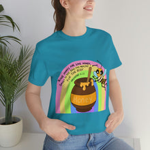 Load image into Gallery viewer, "Kind words are like honey" Unisex Jersey Short Sleeve Tee