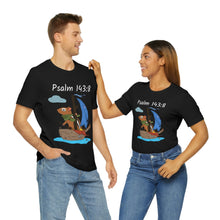 Load image into Gallery viewer, "Show Me The Way I Should Go" Unisex Jersey Short Sleeve Tee