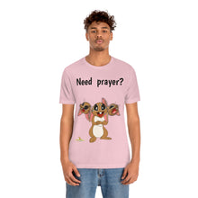Load image into Gallery viewer, LiLi Rabbit "Need prayer?" Adult Unisex Jersey Short Sleeve Tee