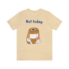 Load image into Gallery viewer, LiLi "Not today" Adult Unisex Jersey Short Sleeve Tee