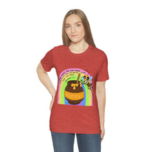 Load image into Gallery viewer, "Kind words are like honey" Unisex Jersey Short Sleeve Tee