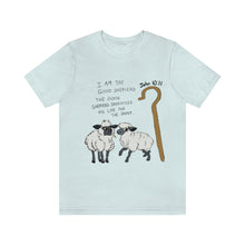 Load image into Gallery viewer, "The Good Shepherd" John 10:11 Adult Unisex Jersey Short Sleeve Tee
