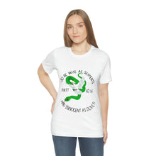 Load image into Gallery viewer, Matthew 10:16 "Wise As Serpents, Innocent As Doves" Adult Unisex Jersey Short Sleeve Tee