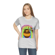 Load image into Gallery viewer, "Kind words are like honey" Unisex Jersey Short Sleeve Tee