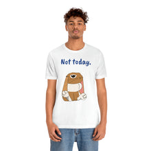 Load image into Gallery viewer, LiLi "Not today" Adult Unisex Jersey Short Sleeve Tee