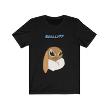 Load image into Gallery viewer, LiLi Rabbit "Really?" Adult Unisex Jersey Short Sleeve Tee