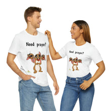 Load image into Gallery viewer, LiLi Rabbit "Need prayer?" Adult Unisex Jersey Short Sleeve Tee