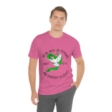 Load image into Gallery viewer, Matthew 10:16 "Wise As Serpents, Innocent As Doves" Adult Unisex Jersey Short Sleeve Tee