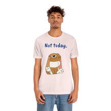 Load image into Gallery viewer, LiLi "Not today" Adult Unisex Jersey Short Sleeve Tee