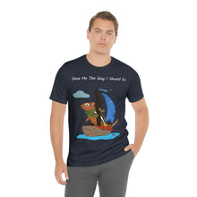 Load image into Gallery viewer, "Show Me The Way I Should Go" Unisex Jersey Short Sleeve Tee
